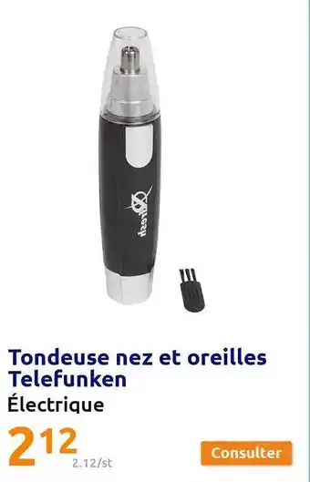 Action Tondeuse nez et oreilles telefunken offre