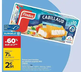 Carrefour Poisson pané tranches de cabillaud surgelées msc findus offre
