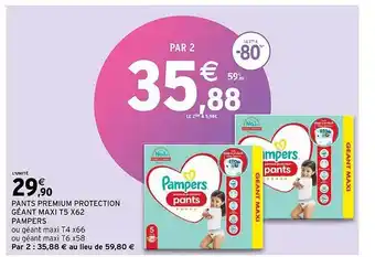 Intermarché Pants premium protection géant maxi t5 x32 pampers offre
