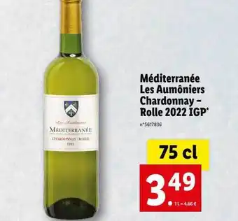 Lidl Méditerranée les aumôniers chardonnay - roll 2022 igp offre