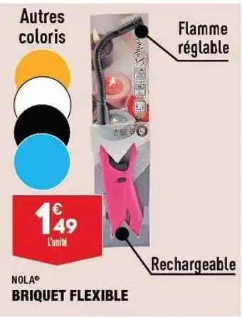 Briquet flexible nola