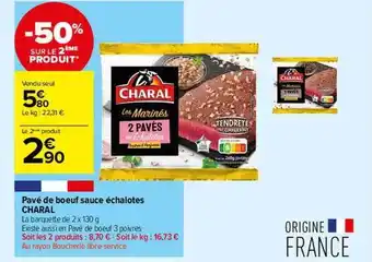 Carrefour Contact Pavé de bœuf sauce échalotes charal offre