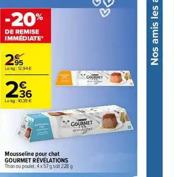 Carrefour Contact Mousseline pour chat gourmet révélations offre