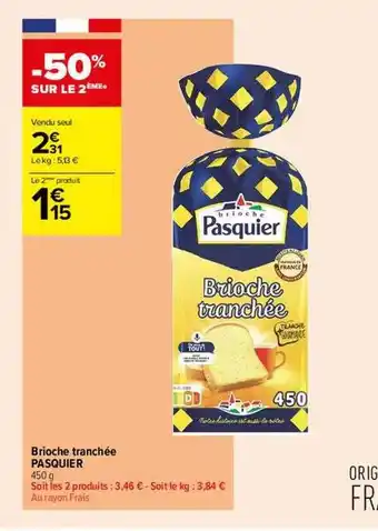Carrefour Contact Brioche tranchée pasquier offre