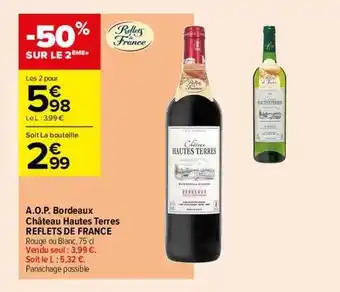 Carrefour Contact A.o.p. bordeaux château hautes terres reflets de france offre