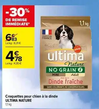 Carrefour Contact Croquettes pour chien à la dinde ultima nature offre
