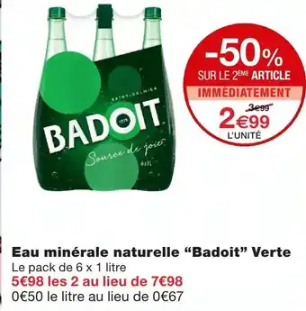 Monoprix Eau minérale naturelle Badoit Verte offre