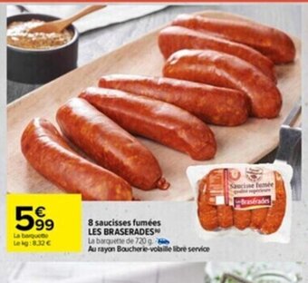 Carrefour 8 Saucisses Fumees Les Braserades offre