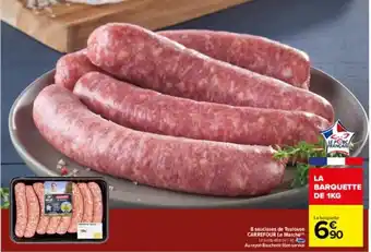 Carrefour 8 Saucisses de Toulouse Carrefour Le Marche offre