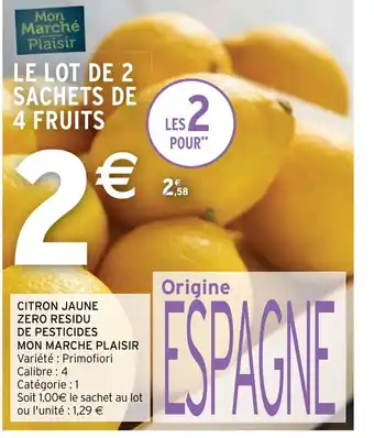 Intermarché Citron Jaune Zero Residu de Pesticides Mon Marche Plaisir offre