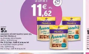 Intermarché Amandes Décortiquées Sans Sel Maitre Prunille offre