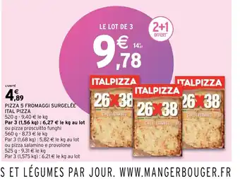 Intermarché Oizza 5 Fromaggi Surgelee Ital Pizza offre