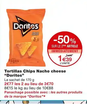 Monoprix Tortillas Chips Nacho cheese offre