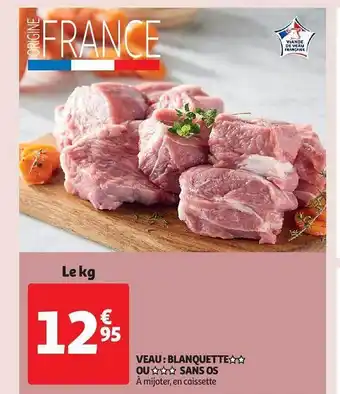 Auchan Veau : blanquette** ou *** sans os offre
