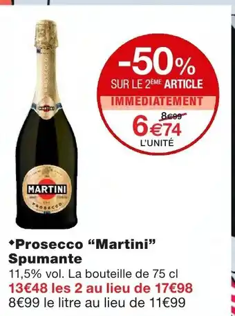 Monoprix Prosecco Martini Spumante offre