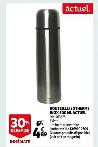 Auchan Bouteille isotherme inox 500ml actuel offre