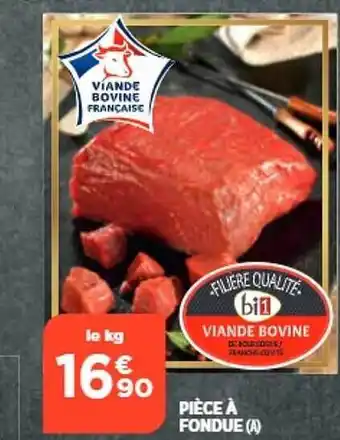 Maximarché Pièce à fondue offre