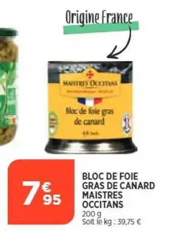 Maximarché Bloc de foie gras de canard maistres occitans offre