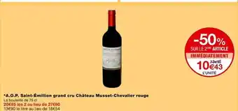 Monoprix A.o.p. saint-émilion grand cru château musset-chevalier rouge offre