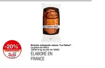 Monoprix Brioche artisanale nature offre