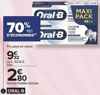 Carrefour Oral b offre