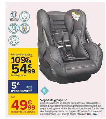 Carrefour Siège-auto groupe 0-1 tex baby offre