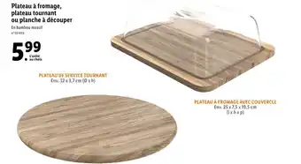 Lidl Plateau à Fromage Plateau Tournant Ou Planche à Découper offre