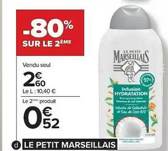 Carrefour Le petit marseillais offre