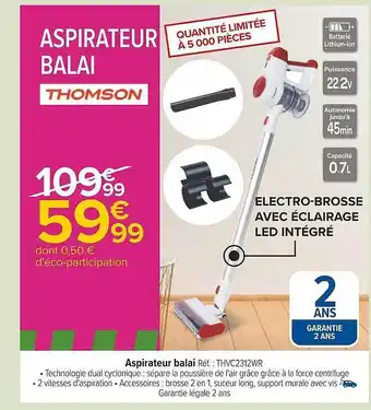 Carrefour Aspirateur balai thomson offre