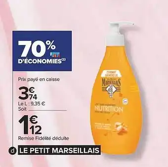 Carrefour Le petit marseillais offre