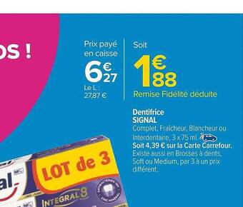 Carrefour Dentifrice signal offre