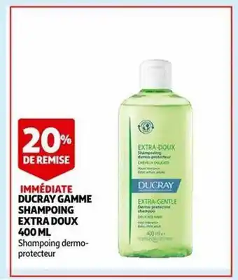 Auchan Ducray gamme shampoing extra doux 400ml offre