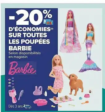Carrefour Les poupées barbie offre