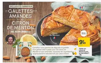 Carrefour Galette aux citrons de menton 6 parts by jean imbert offre