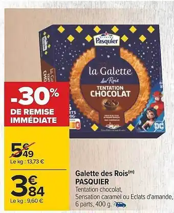 Carrefour Galette des rois pasquier offre