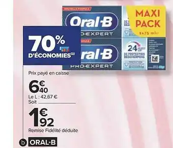 Carrefour Oral b offre