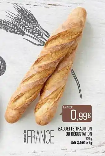 Match Baguette tradition ou dégustation offre