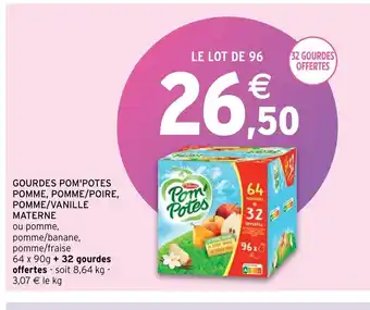Intermarché Gourdes Pom'Potes Pomme Pomme/Poire Pomme/Vanille Materne offre