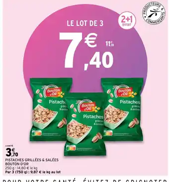 Intermarché Pistaches Grillées & salées Bouton d'Or offre