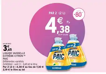 Intermarché Liquide Vaisselle Extreme Citron Paic offre