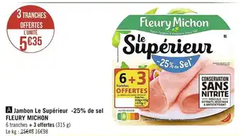 Casino Supermarchés Jambon Le Superieur 25% de Sel Fleury Michon offre