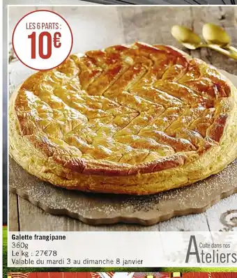 Casino Supermarchés Galette Frangipane offre