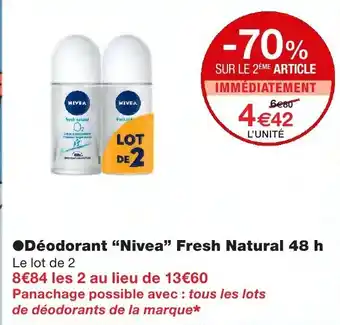 Monoprix Déodorant NIvea Fresh Natural 48 h offre