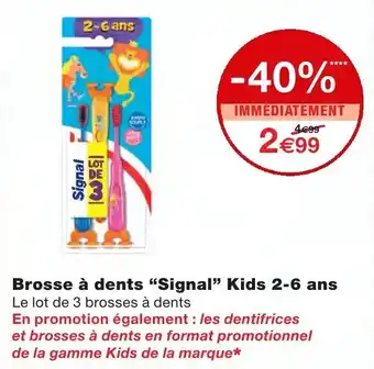 Monoprix Brosse à dents Signal Kids 2-6 ans offre