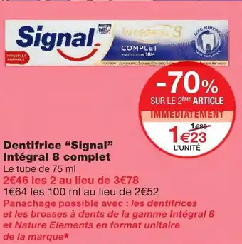 Monoprix Dentifrice Signal Intégral 8 complet offre
