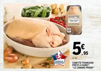 E.Leclerc Canette française prête à cuire "LE CANARD PERIDY" offre