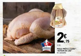Poule prĂȘte Ă cuire "AUTOUR DE LISE"