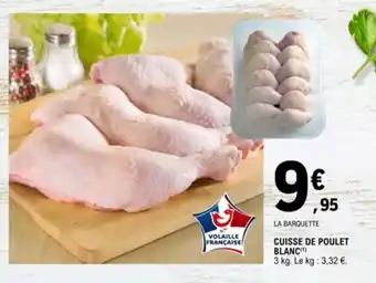 E.Leclerc Cuisse de poulet blanc offre