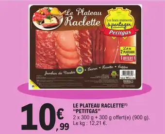 E.Leclerc Le plateau racletet "PETITGAS" offre