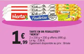 E.Leclerc Tarte en or feuilletée "HERTA" offre